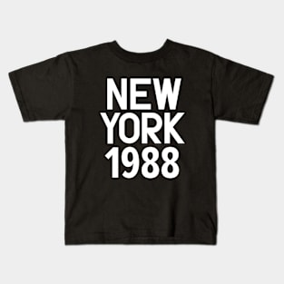 Iconic New York Birth Year Series: Timeless Typography - New York 1988 Kids T-Shirt